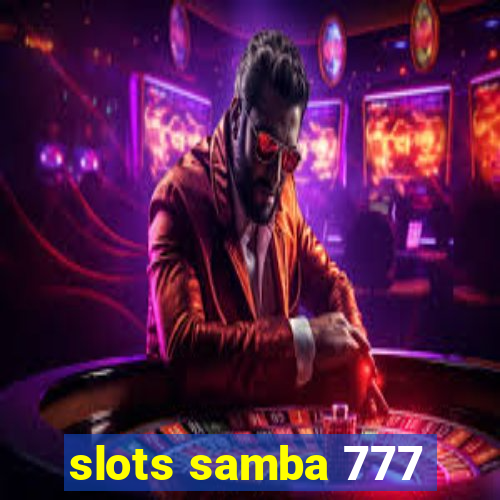 slots samba 777